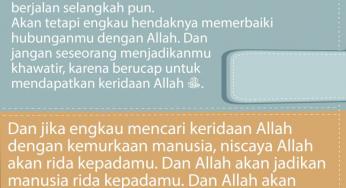 PERBAIKI HUBUNGANMU DENGAN ALLAH DAN CARILAH RIDA-NYA SAJA