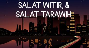 PERBEDAAN QIYAMUL LAIL, SALAT MALAM, SALAT WITIR, DAN SALAT TARAWIH