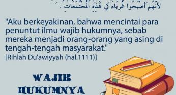 WAJIB HUKUMNYA MENCINTAI PENUNTUT ILMU