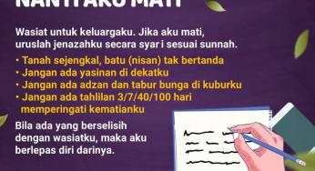 BUATLAH WASIAT AGAR SAAT WAFAT TIDAK DIURUS DENGAN CARA BIDAH