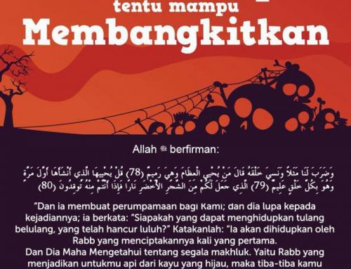 ALLAH MENCIPTA TENTU MAMPU MEMBANGKITKAN (FAIDAH SURAT YASIN)