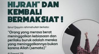 SEBAB “GAGAL HIJRAH” DAN KEMBALI BERMAKSIAT