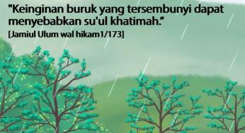BAHAYA KEINGINAN BURUK YANG TERSEMBUNYI