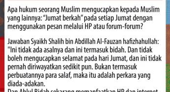 BIDAHNYA MENGUCAPKAN “JUMAT BERKAH”