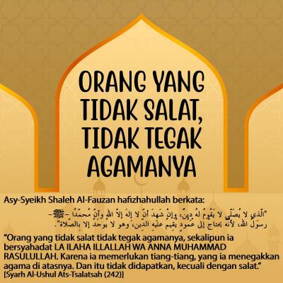 Orang Yang Tidak Salat, Tidak Tegak Agamanya