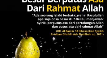 TERMASUK DOSA BESAR BERPUTUS ASA DARI RAHMAT ALLAH TAALA