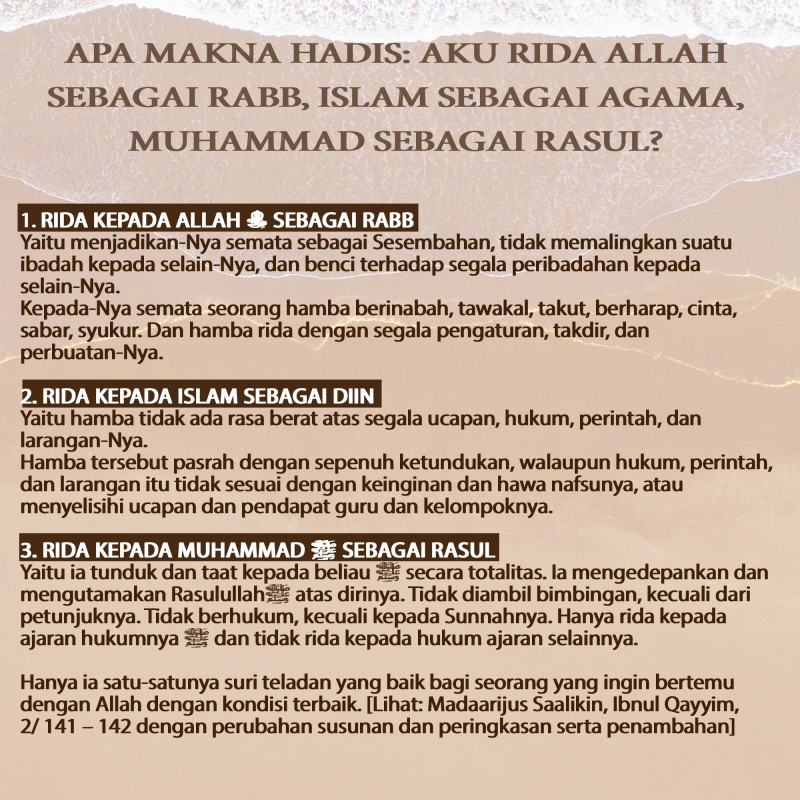 APA MAKNA HADIS: AKU RIDA ALLAH SEBAGAI RABB, ISLAM SEBAGAI AGAMA, MUHAMMAD SEBAGAI RASUL?