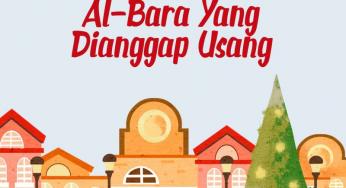 PERAYAAN NATAL DAN AKIDAH AL-WALA WAL AL-BARA YANG DIANGGAP USANG