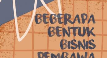 BEBERAPA BENTUK BISNIS PEMBAWA PETAKA