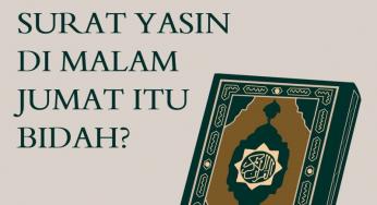 HUKUM MEMBACA SURAT YASIN DI MALAM JUMAT