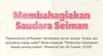 MEMBERIKAN KEBAHAGIAAN KEPADA SEORANG MUKMIN