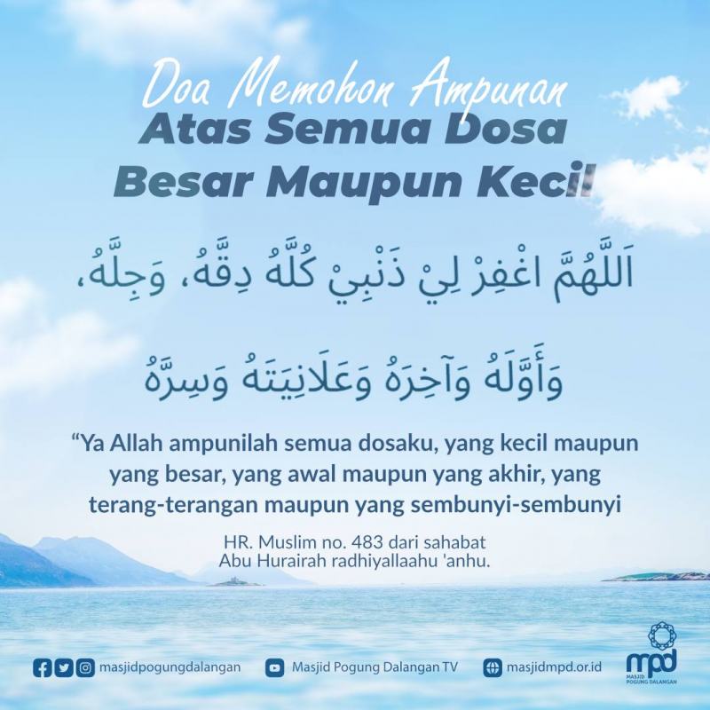 Langkah Sunnah - Doa meminta ampunan kepada Allah . “ALLOHUMMAGH