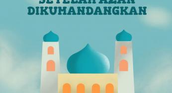 LARANGAN KELUAR DARI MASJID SETELAH AZAN DIKUMANDANGKAN