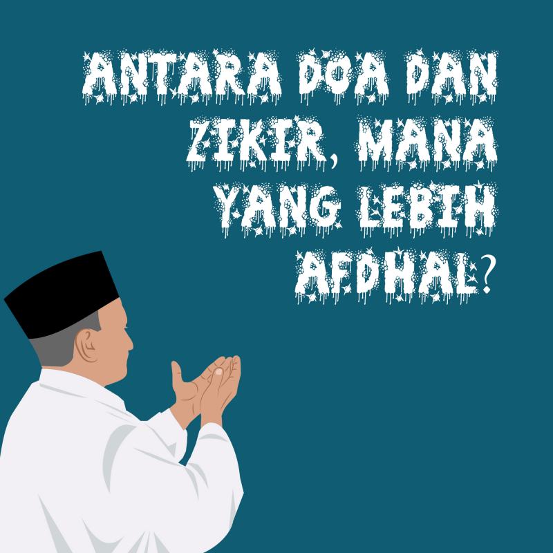PERBEDAAN ANTARA ZIKIR DAN DOA