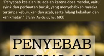 PENYEBAB KESIALAN ADALAH DOSA DAN MAKSIAT