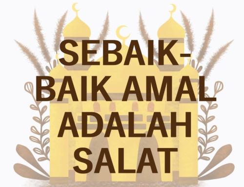 SEBAIK-BAIK AMAL ADALAH SALAT
