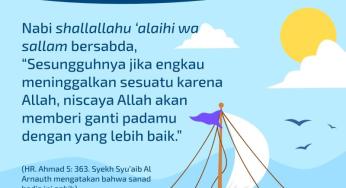 MENINGGALKAN SESUATU KARENA ALLAH TAALA