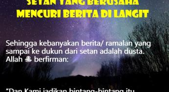 ADA KALANYA SETAN PENCURI BERITA LANGIT LOLOS DARI LEMPARAN BINTANG