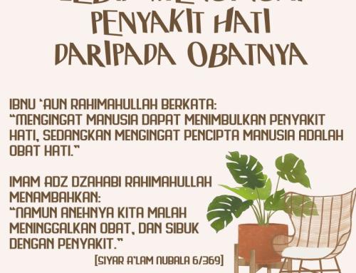 LEBIH MENGINGAT PENYAKIT HATI DARIPADA OBATNYA