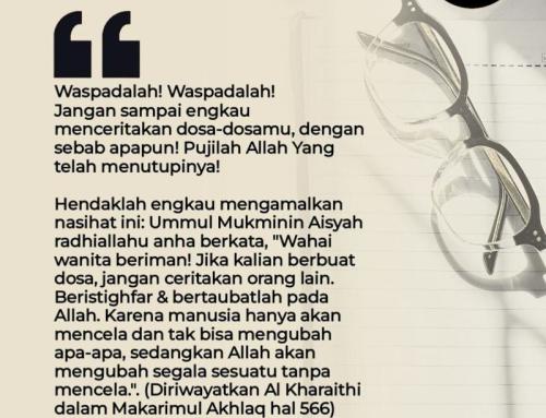 JANGAN CERITAKAN AIB DAN DOSA-DOSA KITA DI MASA LALU