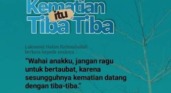 KEMATIAN ITU DATANGNYA TIBA-TIBA