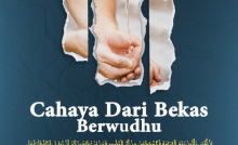 CAHAYA PADA HARI KIAMAT DARI BEKAS WUDHU