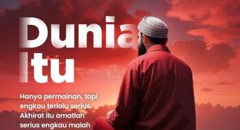 DUNIA DAN AKHIRAT