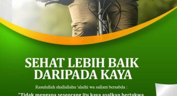 SEHAT LEBIH BAIK DARIPADA KAYA