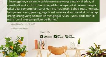 PERBANYAKLAH ZIKIR DI MANA PUN ENGKAU BERADA