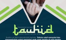 DIDIKLAH ANAK-ANAK DENGAN KALIMAT TAUHID SEJAK DINI
