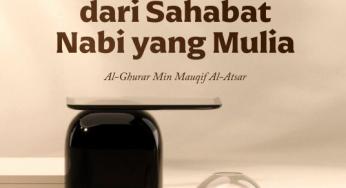 40 ATSAR INDAH DARI SAHABAT NABI YANG MULIA (TAUTAN e-BOOK)
