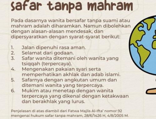 SAFAR WANITA TANPA MAHRAM DIBOLEHKAN DENGAN KETENTUAN DAN SYARAT, BENARKAH?